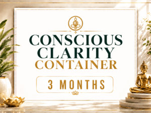 Conscious clarity